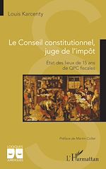 Télécharger le livre :  Le Conseil constitutionnel,  juge de l'impôt
