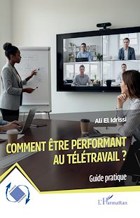 Télécharger le livre : Comment être performant au télétravail ?