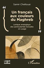 Télécharger le livre :  Un français aux couleurs du Maghreb