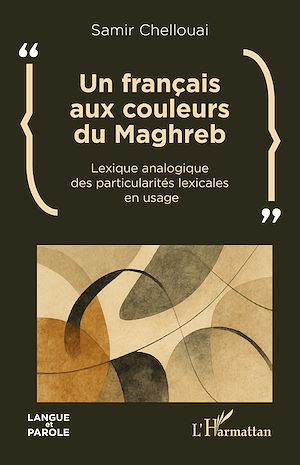 Téléchargez le livre :  Un français aux couleurs du Maghreb