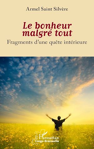 Téléchargez le livre :  Le bonheur malgré tout