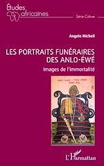 Télécharger le livre :  Les portraits funéraires des Anlo-Éwé