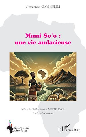 Téléchargez le livre :  Mami So'o :  une vie audacieuse