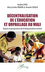 Télécharger le livre :  Décentralisation de l'éducation et orpaillage au Mali