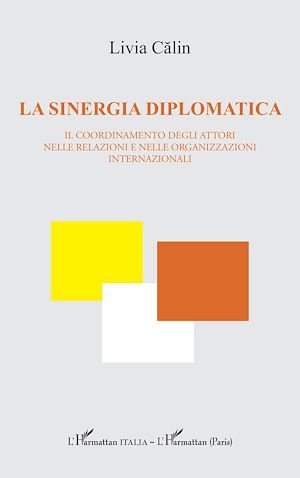 Téléchargez le livre :  La sinergia diplomatica