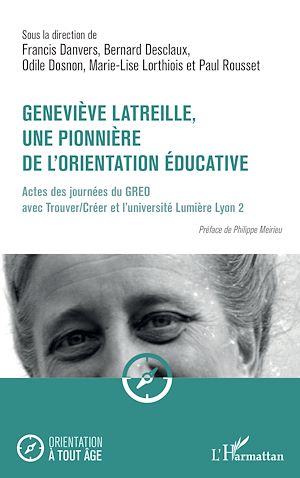 Téléchargez le livre :  Geneviève Latreille, une pionnière de l'orientation éducative
