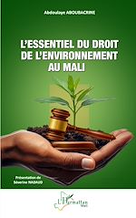 Télécharger le livre :  L'essentiel du droit de l'environnement au Mali