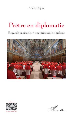 Téléchargez le livre :  Prêtre en diplomatie