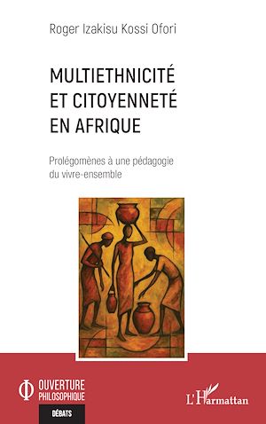 Téléchargez le livre :  Multiethnicité et citoyenneté en Afrique