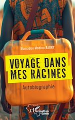 Télécharger le livre :  Voyage dans mes racines