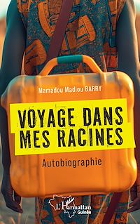 Télécharger le livre : Voyage dans mes racines