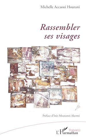 Téléchargez le livre :  Rassembler ses visages
