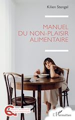 Télécharger le livre :  Manuel du non-plaisir alimentaire