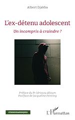 Télécharger le livre :  L'ex-détenu adolescent
