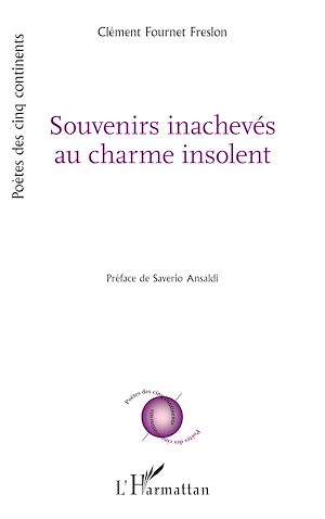 Téléchargez le livre :  Souvenirs inachevés au charme insolent