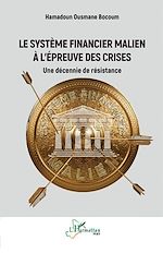 Télécharger le livre :  Le système financier malien à l'épreuve des crises