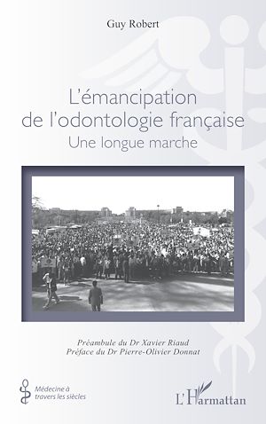 Téléchargez le livre :  L'émancipation de l'odontologie française