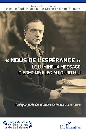 Téléchargez le livre :  « Nous de l'espérance » Le lumineux message d'Edmond Fleg aujourd'hui