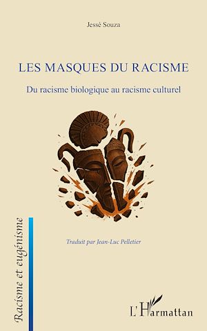 Téléchargez le livre :  Les masques du racisme