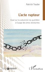 Télécharger le livre :  L'acte rupteur