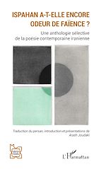 Télécharger le livre :  Ispahan a-t-elle encore odeur de faïence ?