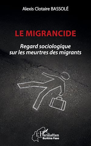 Téléchargez le livre :  Le migrancide