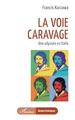 Télécharger le livre :  La voie Caravage
