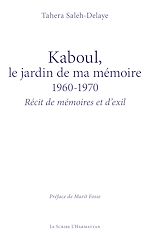 Télécharger le livre :  Kaboul, le jardin de ma mémoire 1960-1970