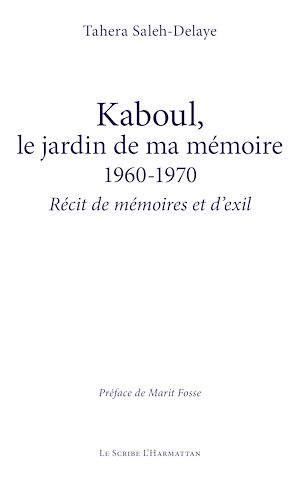 Téléchargez le livre :  Kaboul, le jardin de ma mémoire 1960-1970
