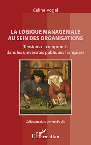 Téléchargez le livre :  La logique managériale au sein des organisations