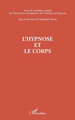 Téléchargez le livre :  L'hypnose et le corps