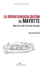 Télécharger le livre :  La départementalisation de Mayotte