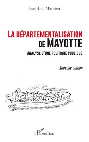 Téléchargez le livre :  La départementalisation de Mayotte