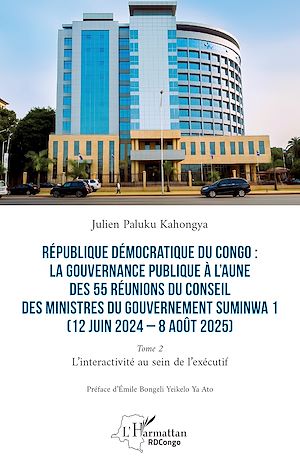 Téléchargez le livre :  République Démocratique du Congo : La gouvernance publique à l'aune des 55 réunions du conseil des ministres du gouvernement Suminwa 1 (12 juin 2024 – 8 août 2025)