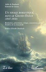 Télécharger le livre :  Un voyage romantique dans le Grand-Océan (1847-1850)