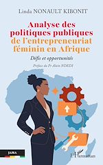 Télécharger le livre :  Analyse des politiques publiques de l'entrepreneuriat féminin en Afrique