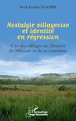 Télécharger le livre :  Nostalgie villageoise et identité en régression