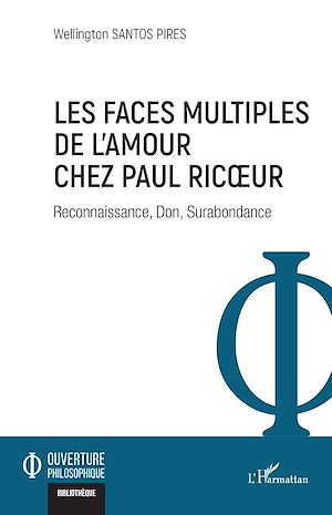 Téléchargez le livre :  Les faces multiples de l'amour chez Paul Ricœur