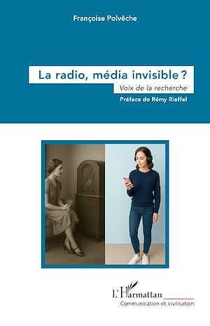 Téléchargez le livre :  La radio, média invisible ?