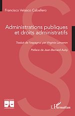 Télécharger le livre :  Administrations publiques et droits administratifs