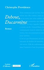 Télécharger le livre :  Debout, Ducarmène