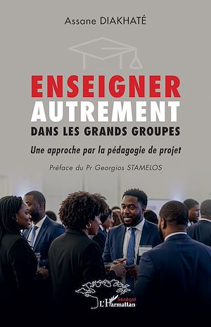 Téléchargez le livre :  Enseigner autrement dans les grands groupes