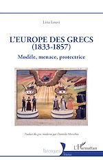 Télécharger le livre :  L'Europe des Grecs (1833-1857)