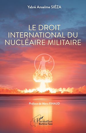 Téléchargez le livre :  Le droit international du nucléaire militaire