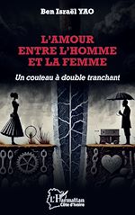 Télécharger le livre :  L'amour entre l'homme et la femme