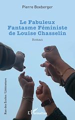Télécharger le livre :  Le Fabuleux Fantasme Féministe de Louise Chasselin