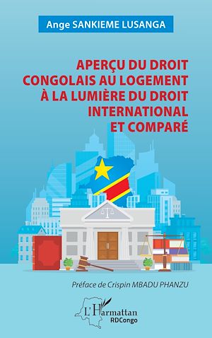 Téléchargez le livre :  Aperçu du droit congolais au logement à la lumière du droit international et comparé