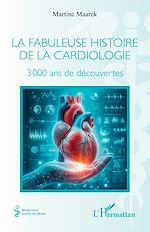 Télécharger le livre :  La fabuleuse histoire de la cardiologie