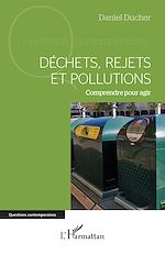 Télécharger le livre :  Déchets, rejets et pollutions
