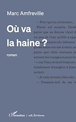 Télécharger le livre :  Où va la haine ?